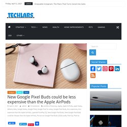 New Google Pixel Buds could be less expensive than the Apple AirPods
