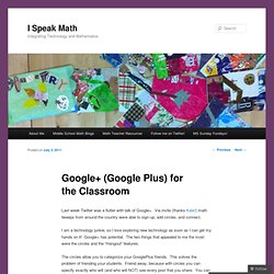 Google+ (Google Plus) for the Classroom « I Speak Math