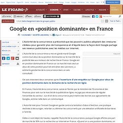 Sociétés : Google en «position dominante» en France