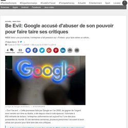 Be Evil: Google accusé d'abuser de son pouvoir pour faire taire ses critiques