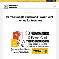 30 free Google Slides and PowerPoint themes for teachers