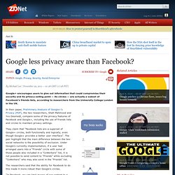 Google less privacy aware than Facebook? - Security