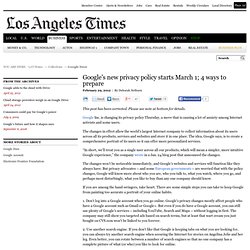 Google's new privacy policy starts March 1; 4 ways to prepare