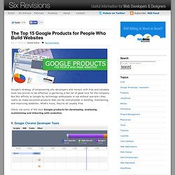 The Top 15 Google Products for People Who Build Websites