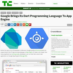 Google Brings Its Dart Programming Language To App Engine