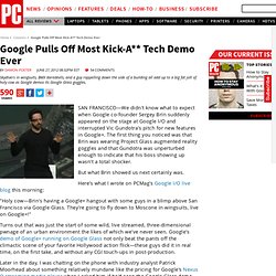 Google Pulls Off Most Kick-A** Tech Demo Ever