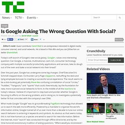 Is Google Asking The Wrong Question With Social?