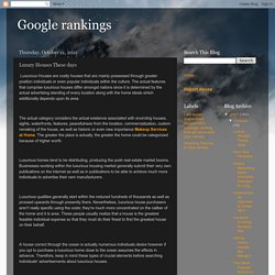 Google rankings: Luxury Houses These days