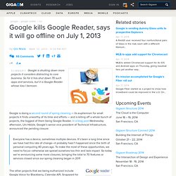 Google kills Google Reader, says it will go offline on July 1, 2013