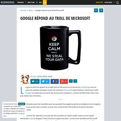 Google répond au troll de Microsoft