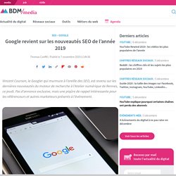 Google revient sur les nouveautés SEO de l’année 2019