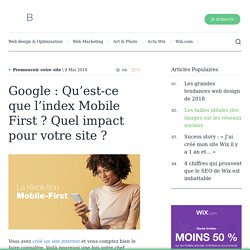 Google : Que faut-il savoir sur l’index Mobile First