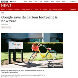 Google says its carbon footprint is now zero