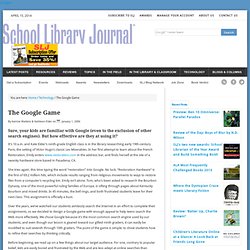 The Google Game - 1/1/2006 - School Library Journal