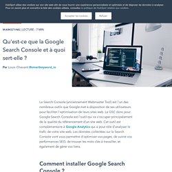 Qu'est-ce que la Google Search Console et à quoi sert-elle ?