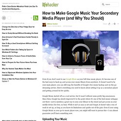 How to Make Google Music Your Secondary Media Player (and Why You Should)