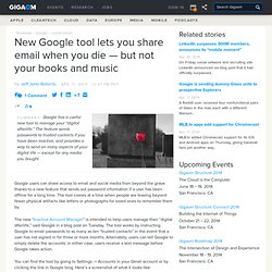 New Google tool lets you share email when you die — but not your books and music