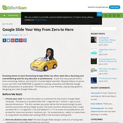 Google Slide Your Way from Zero to Hero