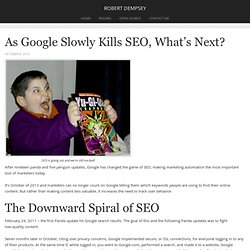 As Google Slowly Kills SEO, What's Next?