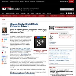 Google Study: Social Media Enhances Privacy - Security - Privacy