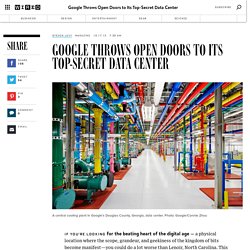 Google Throws Open Doors to Its Top-Secret Data Center