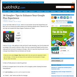 25 Google+ Tips to Enhance Your Google Plus Experience