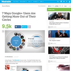 7 Ways Google+ Users Are Getting More Out of Their Circles