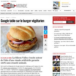 Google table sur le burger végétarien