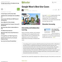 Google Wave&#039;s Best Use Cases - Wave - Lifehacker