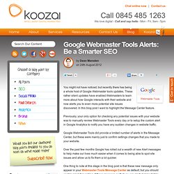 Google Webmaster Tools Alerts: Be a Smarter SEO