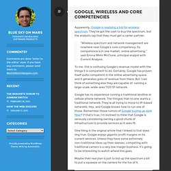Google, wireless and core competencies - Blue Sky On Mars
