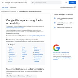 Apps user guide to accessibility - Google Apps Help