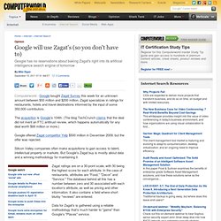 Google will use Zagat's (so you don't have to) - Computerworld (Build 20110912042003)