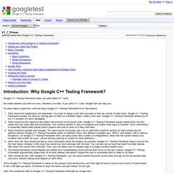 V1_7_Primer - googletest - Getting started with Google C++ Testing Framework - Google C++ Testing Framework
