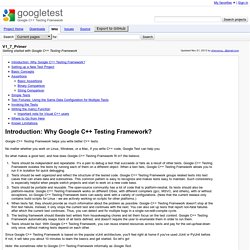 V1_7_Primer - googletest - Getting started with Google C++ Testing Framework - Google C++ Testing Framework