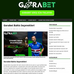 Gorabet Bahis Seçenekleri - Gorabet Güvenilir mi Slot