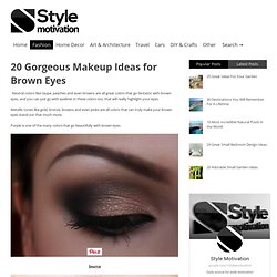20 Gorgeous Makeup Ideas for Brown Eyes