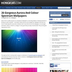 26 Gorgeous Aurora and Colour Spectrum Wallpapers