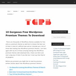 10 Gorgeous Free Wordpress Premium Themes To Download