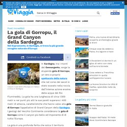 La gola di Gorropu, il Grand Canyon della Sardegna