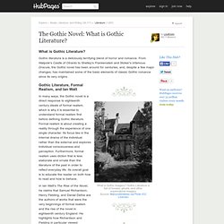 The Gothic Novel: What is Gothic Literature?
