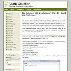 Adam Goucher » Blog Archive » The Selenium-IDE 1.x plugin API (Part 1) – Build and Preferences