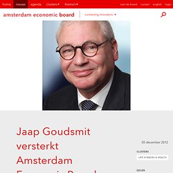 Jaap Goudsmit versterkt Amsterdam Economic Board