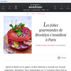Les folies gourmandes de Brooklyn s'installent à Paris