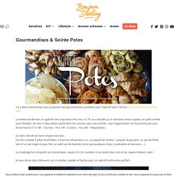 Gourmandises & Soirée Potes - Bonjour Darling