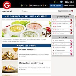 ABC Gourmet. Salsas, Dips y Aderezos en elgourmet