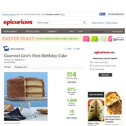 <em>Gourmet Live</em>'s First-Birthday Cake Recipe at Epicurious