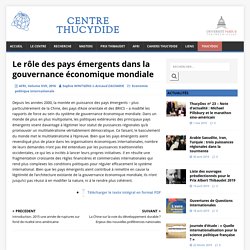Le rôle des pays émergents dans la gouvernance économique mondiale – Centre Thucydide