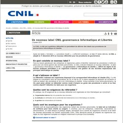 Un nouveau label CNIL gouvernance Informatique et Libertés