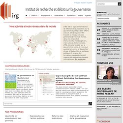 IRG : Institut de recherche et débat sur la gouvernance - réseau de réflexion international sur la gouvernance publique